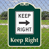 Keep Right Signature Sign, Right Arrow