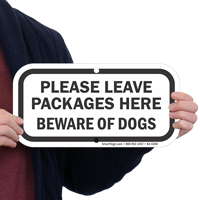 Leave Packages Here Beware Of Dogs Sign