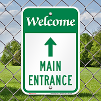 Main Entrance With Up Arrow Welcome Signs