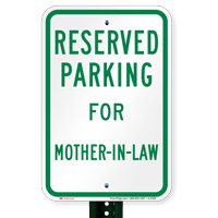 Novelty Parking Space Reserved For Mother-In-Law Signs