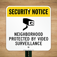 Neighborhood Protected by Video Surveillance Sign (with Graphic)