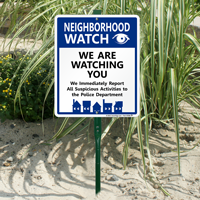Neighborhood Watch We Are Watching You Sign