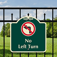 No Left Turn Signature Sign