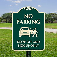 No Parking Drop Off Pick Up Sign