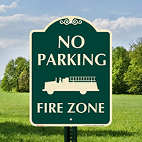 No Parking, Fire Zone Signature Sign