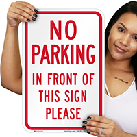 No Parking In Front Of This Signs