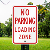 NO PARKING LOADING ZONE Signs