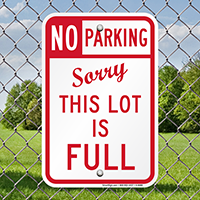 No Parking Sorry, This Lot Is Full Signs