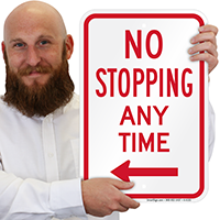 No Stopping Any Time Signs