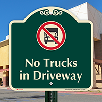 No Trucks In Driveway Signature Sign