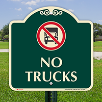 No Trucks Signature Sign