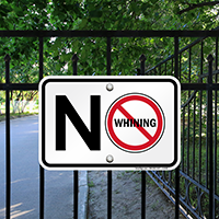 No Whining Parking Sign