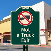 Not A Truck Exit Signature Sign