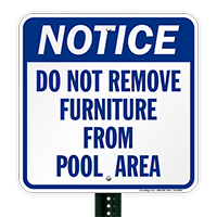 Notice Do Not Remove Furniture Pool Signs
