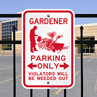 Gardener Parking, Violators Will Be Weeded Out Signs