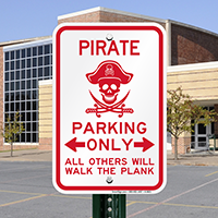 Pirate Parking, Violators Will Walk the Plank Signs