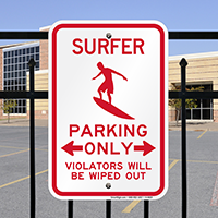 Surfer Parking Only, Violators Wiped Out Signs