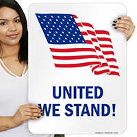 United We Stand! Patriotic Signs
