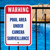 Pool Area Under Camera Surveillance Warning Signs