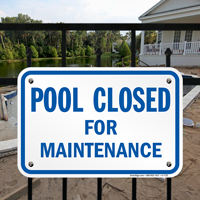 Pool Closed For Maintenance Signs