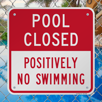 Pool Closed No Swimming Signs