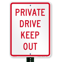 Private Drive Keep Out Signs