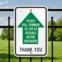 Pull Forward Before Unloading Parking Lot Signs
