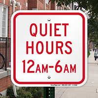 Quiet Hours 12am - 6am Sign