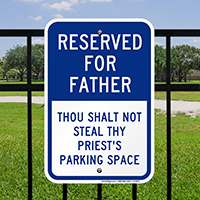 Reserved Parking Space Signs For Priest