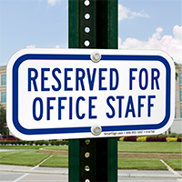 RESERVED FOR OFFICE STAFF Signs