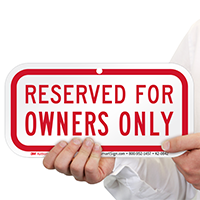 Reserved For Owners Only Supplemental Parking Signs