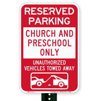 Reserved Parking Church & Preschool Only Signs