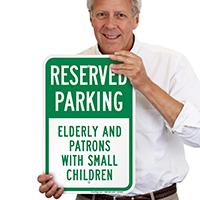 Elderly And Patrons With Small Children Parking Signs