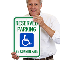 Reserved Parking with Handicap Symbol, Be Considerate Signs