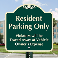 Resident Parking Only, Violators Towed Signature Sign