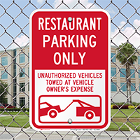 Restaurant Parking Only, Unauthorized Vehicle Towed Signs