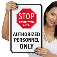 Stop Restricted Area Authorized Personnel Only Sign