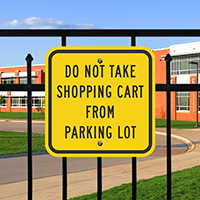 Don't Take Shopping Cart From Parking Lot Signs