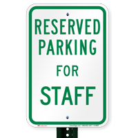 Parking Space Reserved For Staff Signs