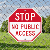 STOP No Public Access Signs
