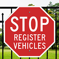 Stop Register Vehicles Reflective Aluminum STOP Signs