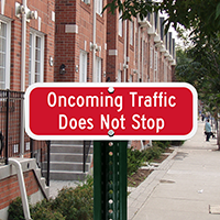 Oncoming Traffic Does not Stop, STOP Signs Companion