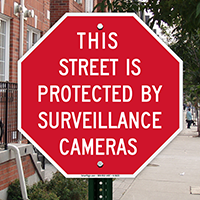 This Street Is Protected By Surveillance Cameras Sign