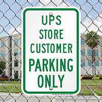 UPS Store Customer Parking Only Signs
