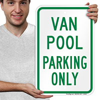 VAN POOL PARKING ONLY Signs
