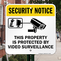 Property Is Protected By Video Surveillance Sign