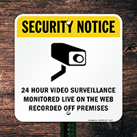 Video Surveillance Monitored Sign