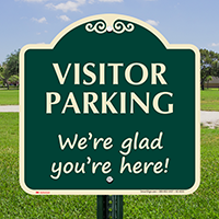 Visitor Parking We Are Glad Signature Sign