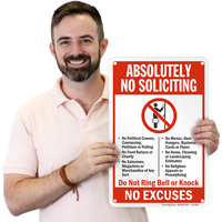 Absolutely No Soliciting No Excuses Sign