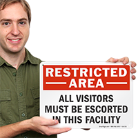 All Visitors Must Be Escorted Restricted Area Sign
